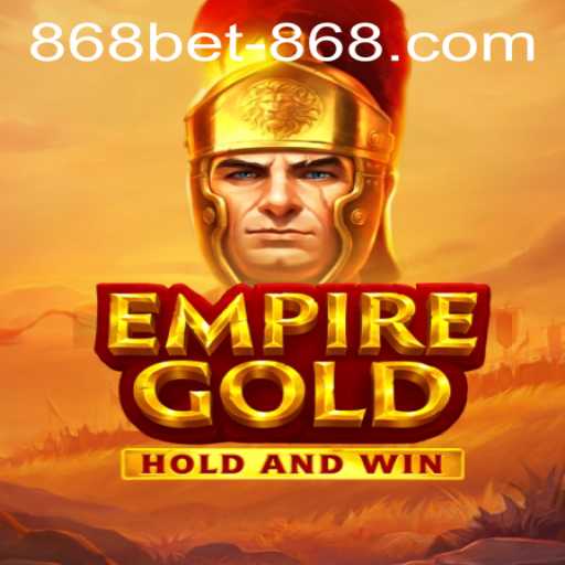 The Thrilling World of EmpireGold and the Ease of 868bet PH Login