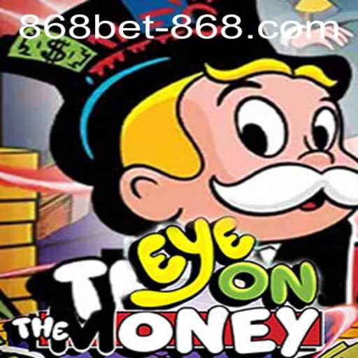 Mastering EyeOnTheMoney: A Guide to Winning Big with 868bet PH Login