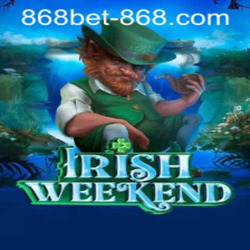 IrishWeekend: Experience the Thrill of Luck with 868bet PH Login