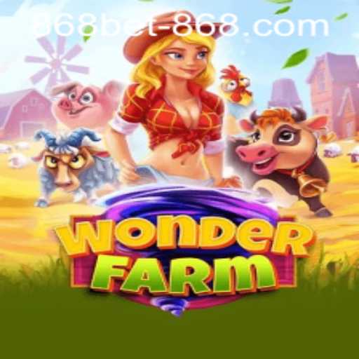 Exploring the Enchanting World of WonderFarm and Understanding 868bet PH Login